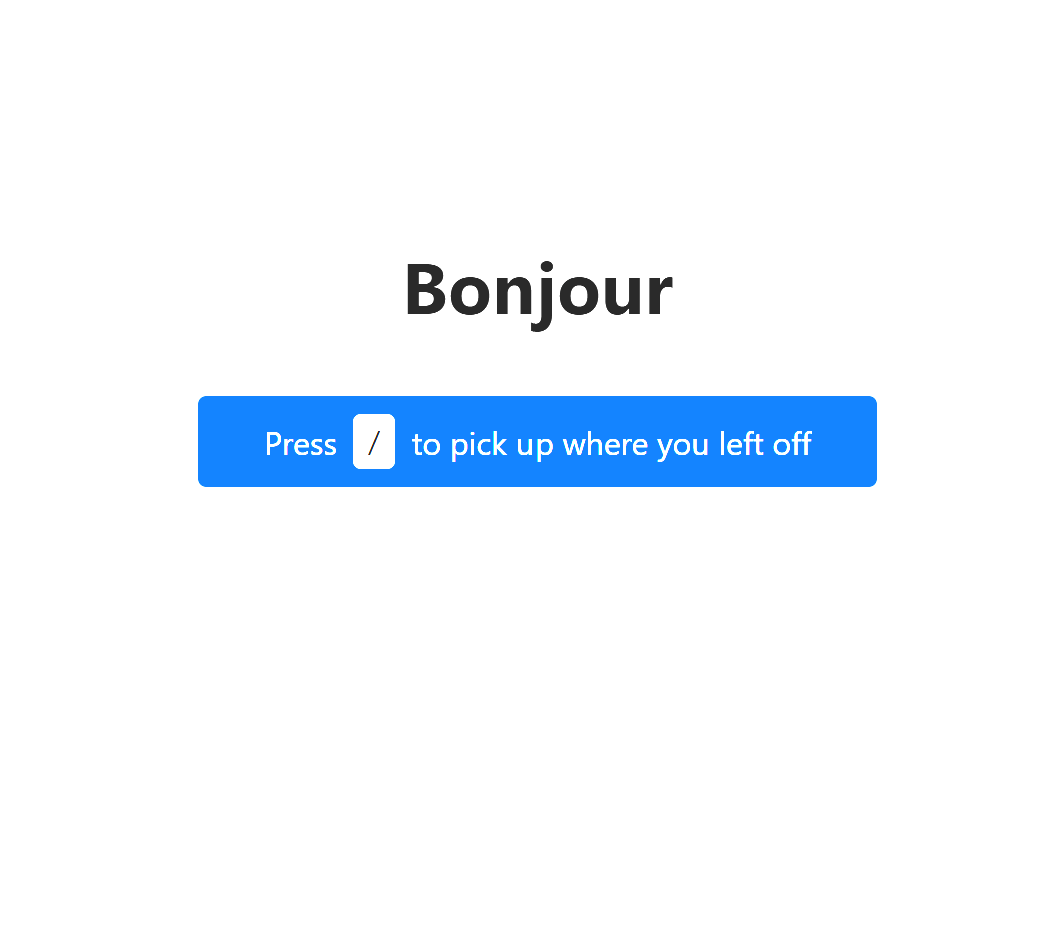 Charybdis home screen reads 'Bonjour' with a single prompt: press slash to pick up where you left off.